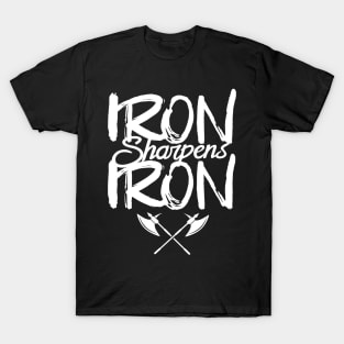 Iron Sharpens Iron T-Shirt